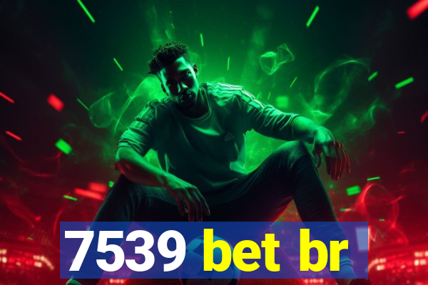 7539 bet br